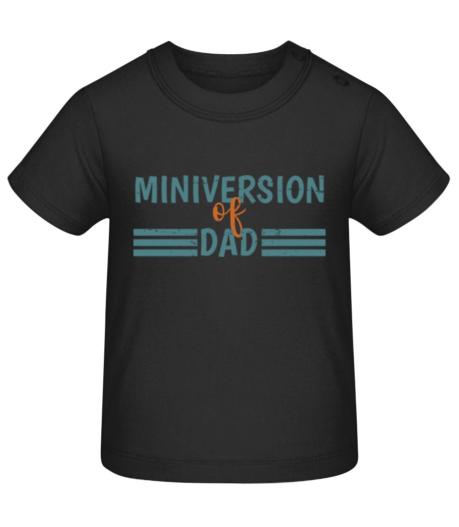 Miniversion Of Dad · T-shirt Bio Bébé