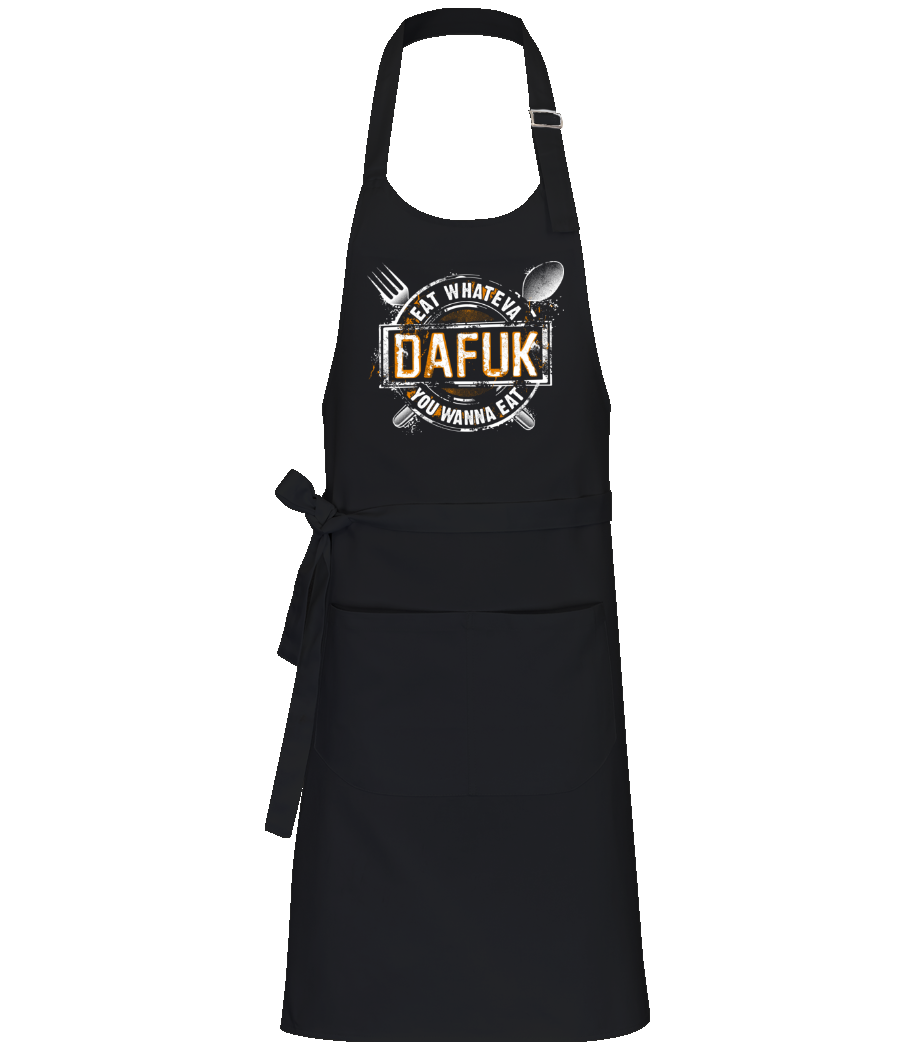 Eat Whateva Dafuk You Wanna Do · Tablier professionnel