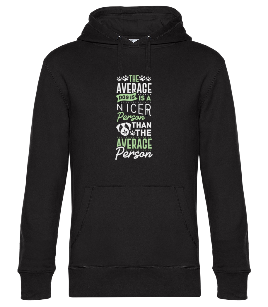 The Average Dog Is A Nicer Person · Sweat à capuche standard homme