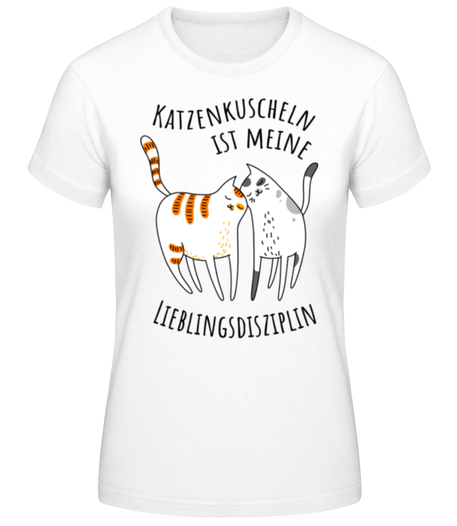 Katzenkuscheln Lieblingsdisziplin · Frauen Basic T-Shirt
