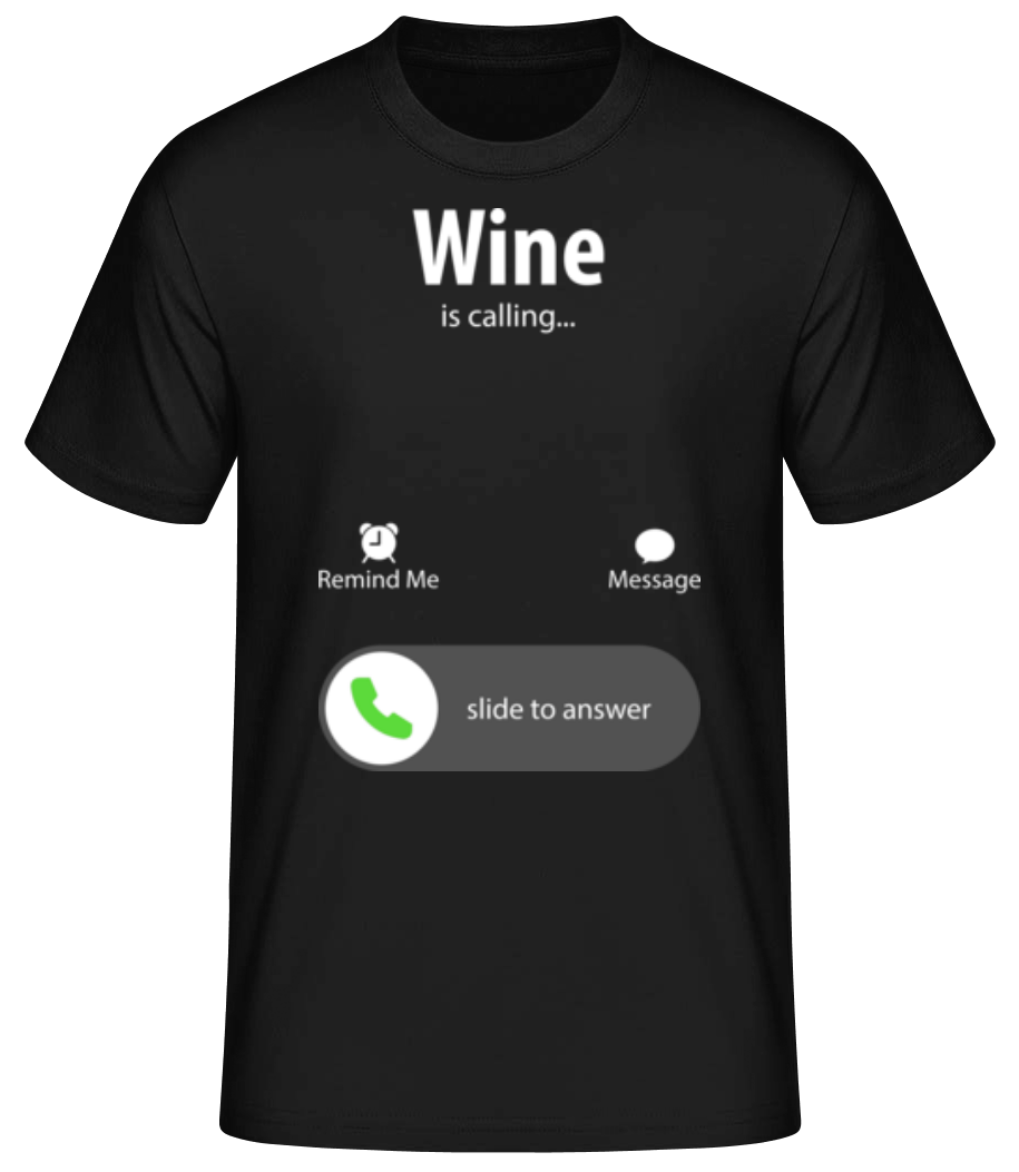 Wine Is Calling · T-shirt standard Homme
