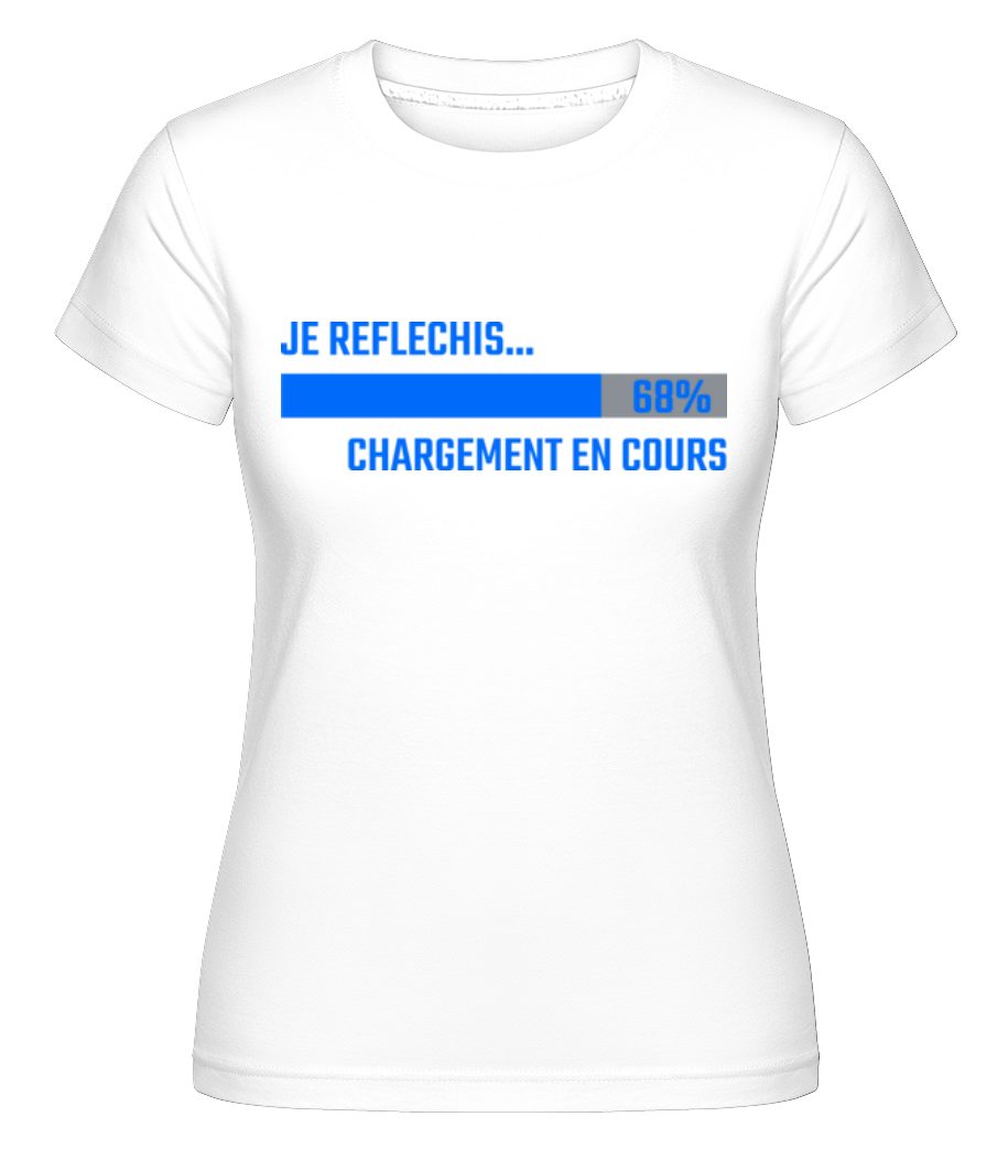 Je Reflechis Chargement ·  T-shirt Shirtinator femme