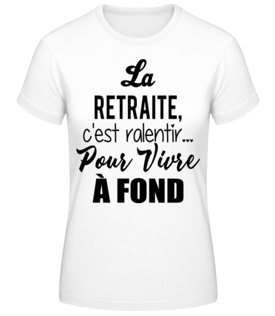 Aperçu: Retraite C'Est Ralentir - T-shirt standard Femme - Blanc - Devant