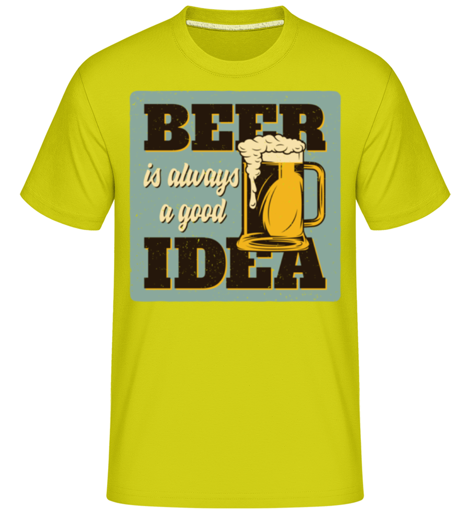 Beer Always Good ·  T-Shirt Shirtinator homme