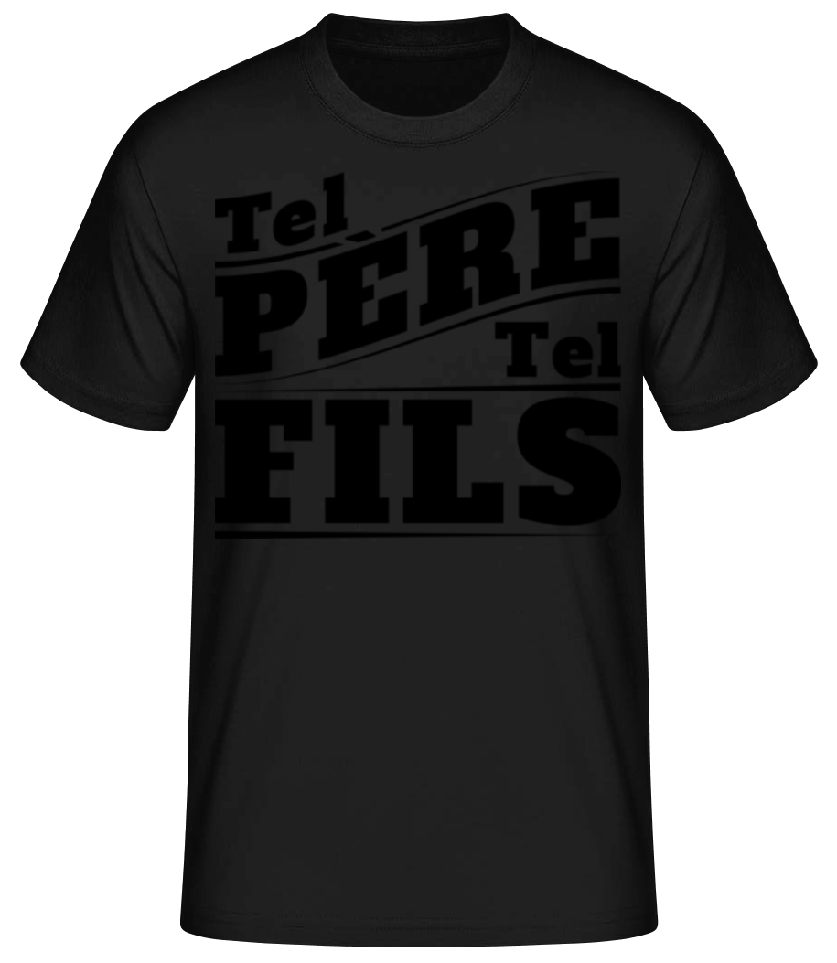 Tel Père Tel Fils · T-shirt standard Homme