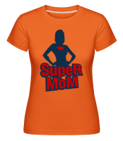 Super Mom Icon -  Shirtinator Women's T-Shirt - Orange - Front