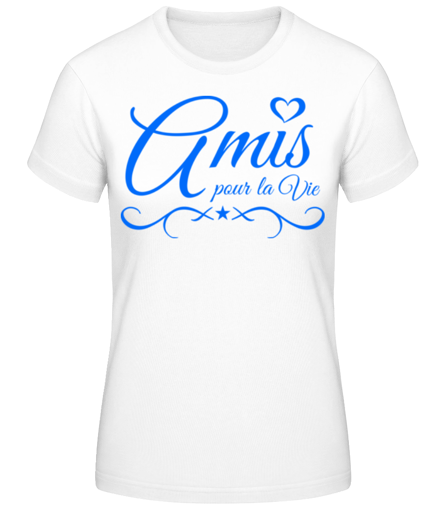 Amis Pour La Vie · T-shirt standard Femme