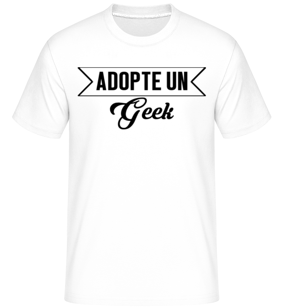 Adopte Un Geek ·  T-Shirt Shirtinator homme