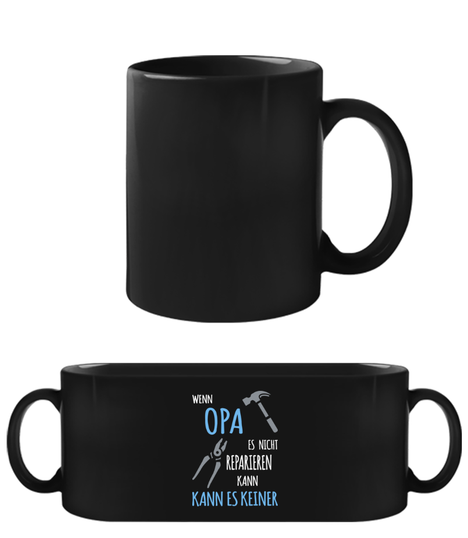 Wenn Opa Nicht Reparieren Kann - Schwarze Tasse - Schwarz - Vorne