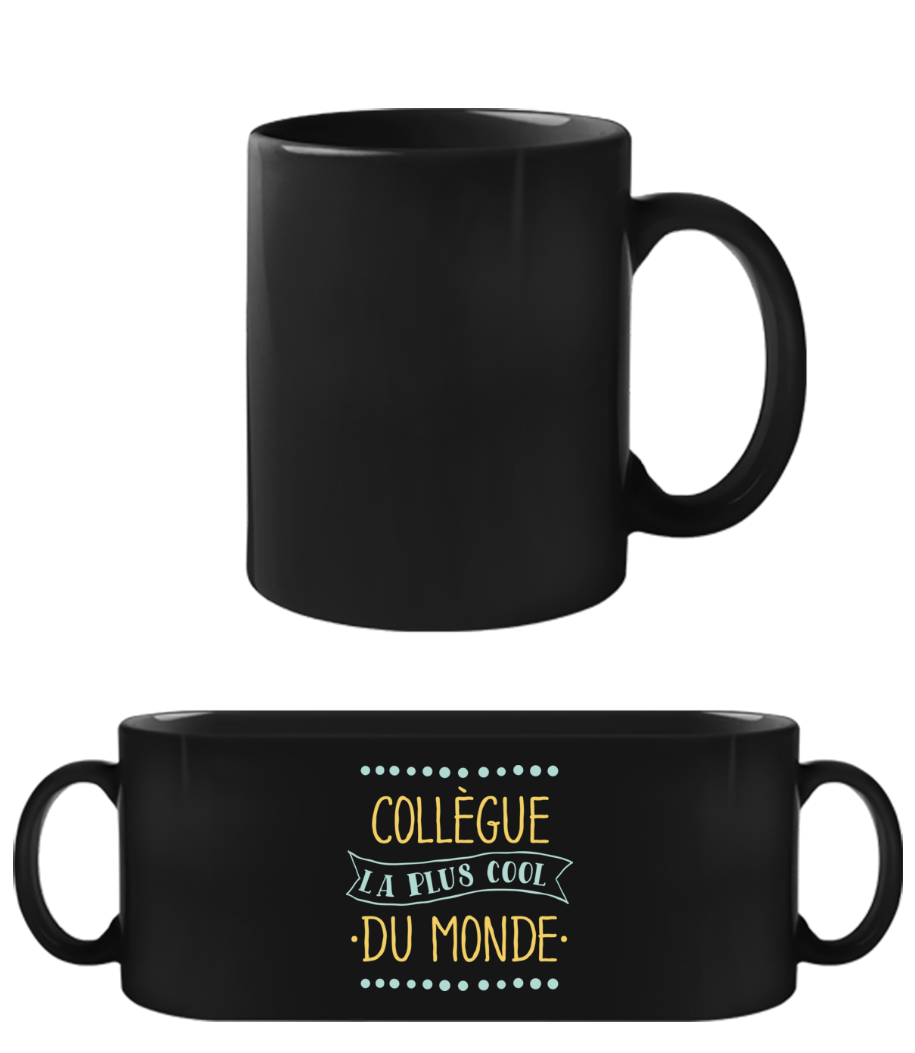 Collègue La Plus Cool Du Monde · Tasse Noire