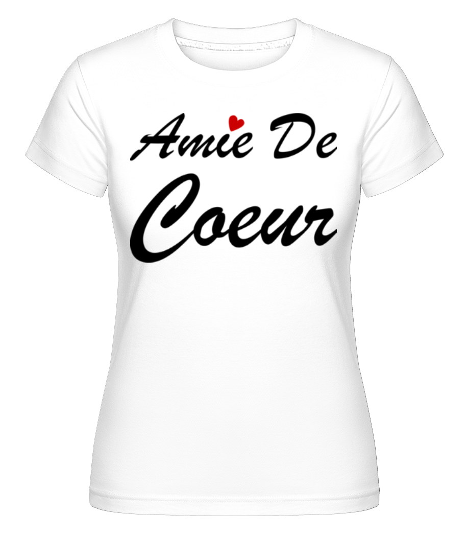 Amie De Coeur ·  T-shirt Shirtinator femme
