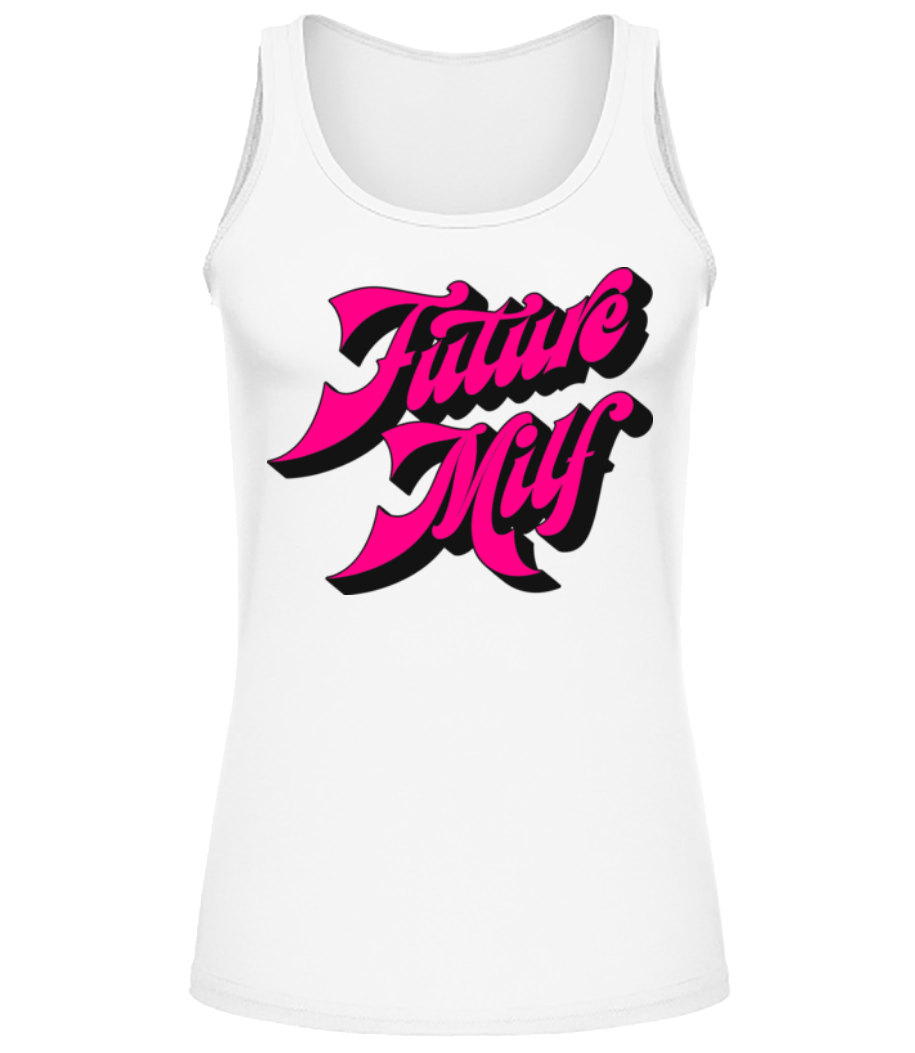 Future Milf · Débardeur Femme