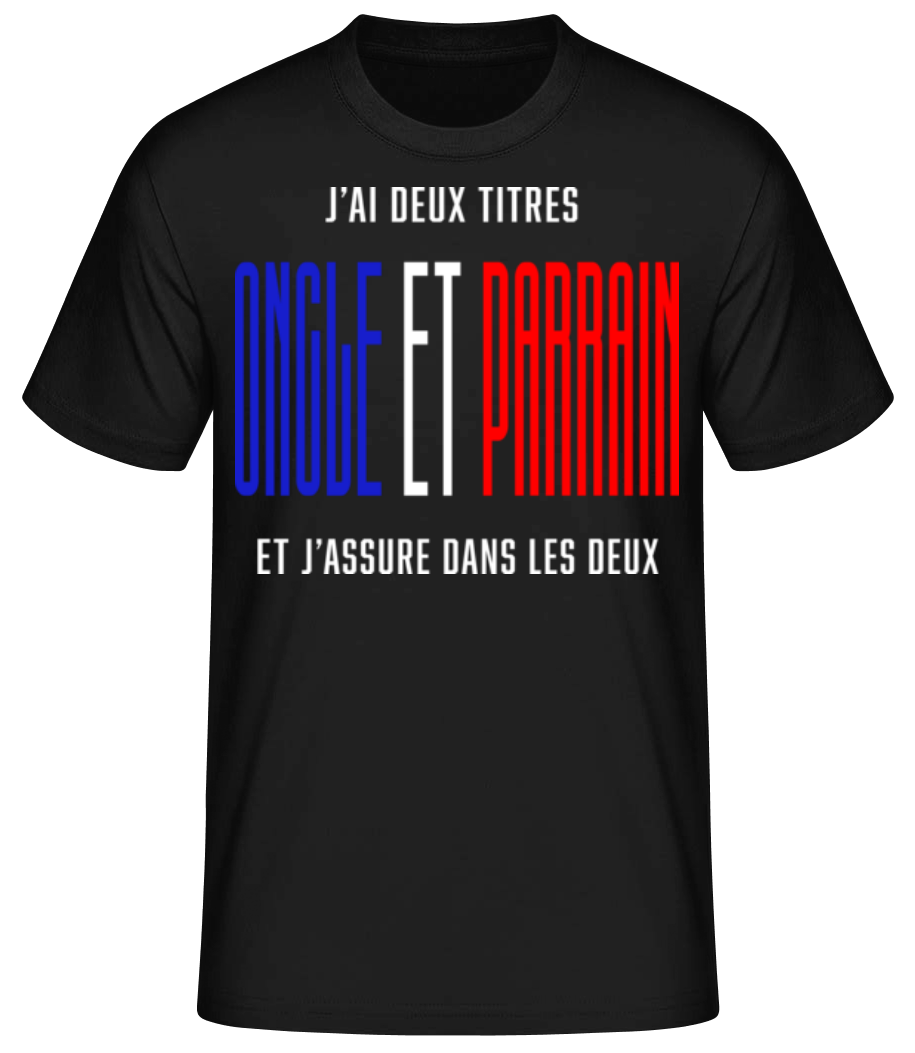 Oncle Parrain Assure Dans Les Deux · T-shirt standard Homme