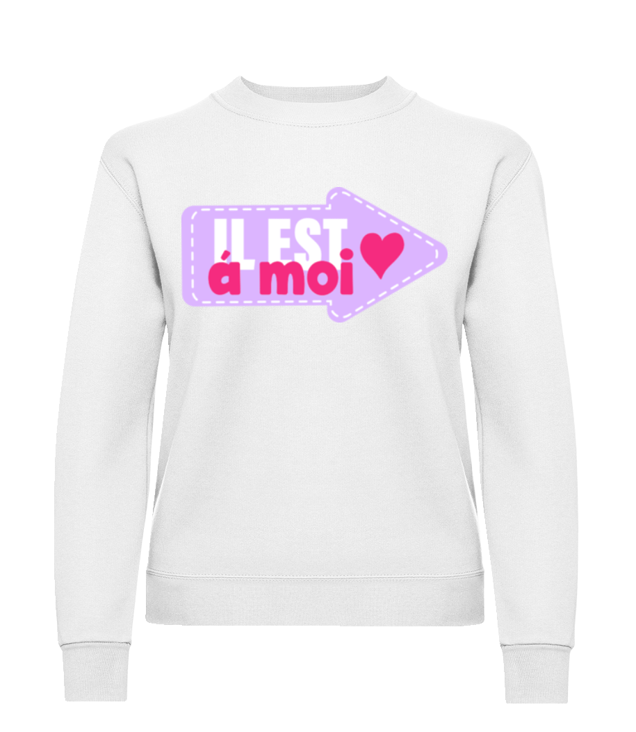 Il est à moi · Sweatshirt Femme