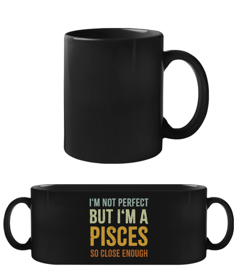 I'm A Pisces · Tasse Noire