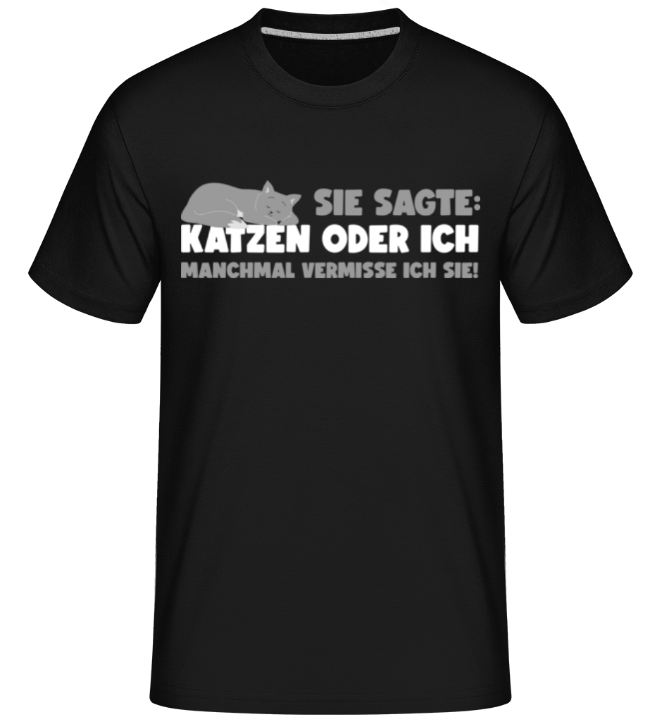 Katze Oder Ich Vermisse Sie · Shirtinator Männer T-Shirt