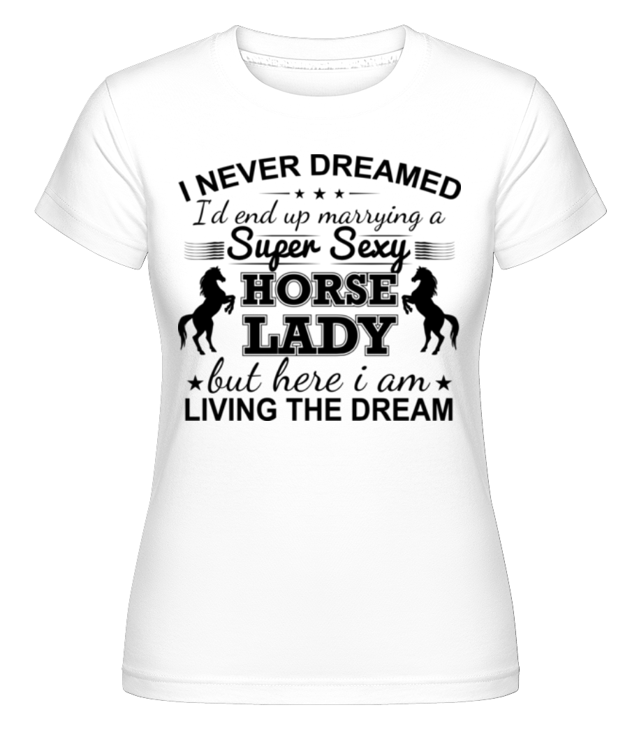 Sexy Horse Lady ·  T-shirt Shirtinator femme