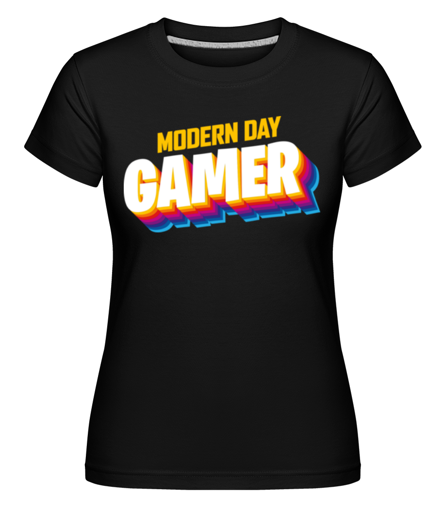 Modern Day Gamer ·  T-shirt Shirtinator femme