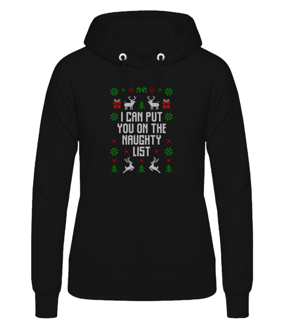 I Can Put You On The Naugthy List · Sweat à capuche basique pour femme