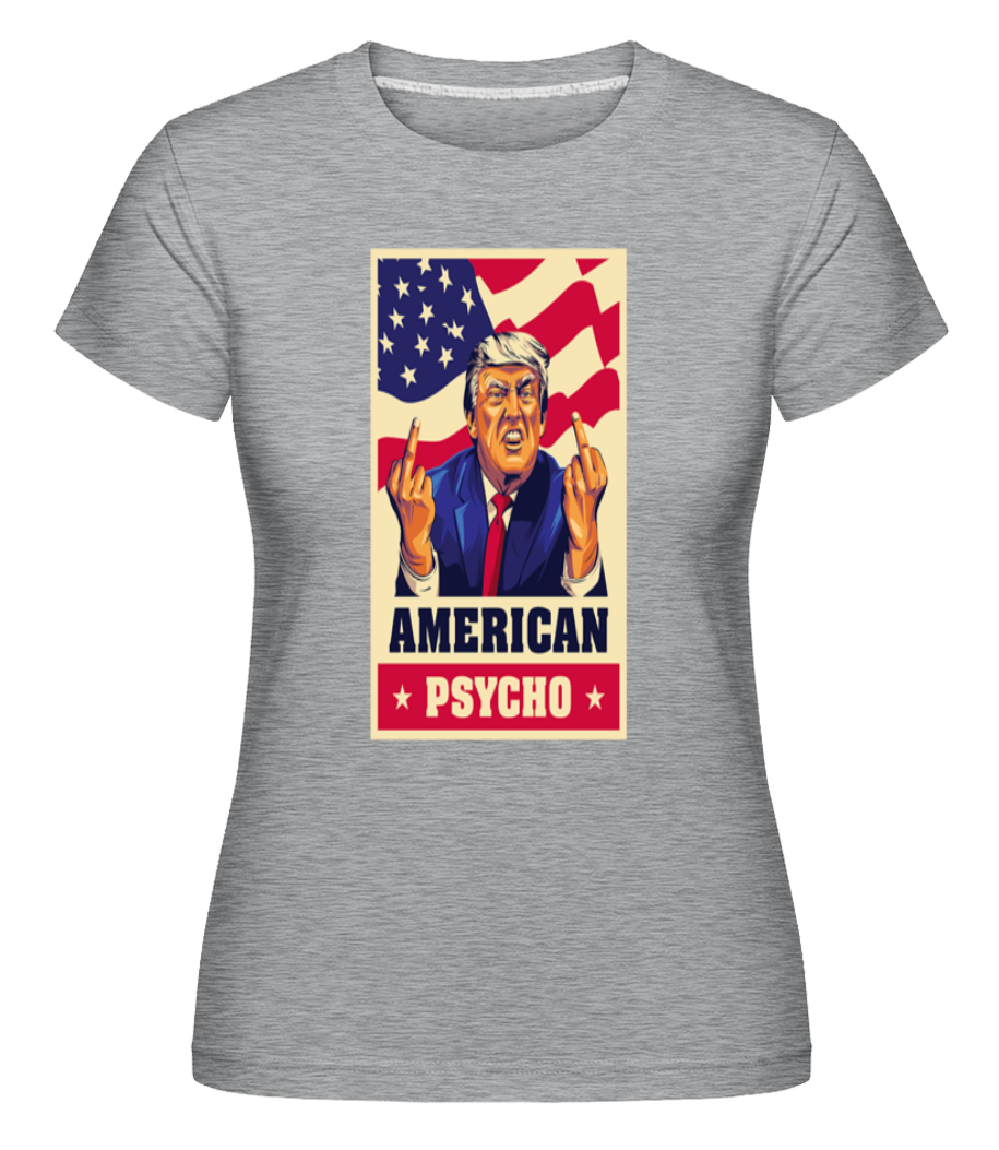 American Psycho 2 ·  T-shirt Shirtinator femme