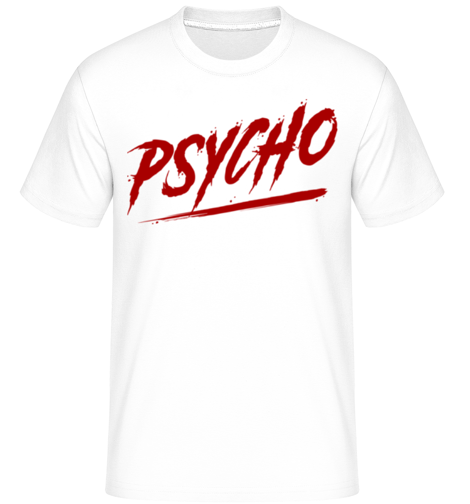 Psycho -  T-Shirt Shirtinator homme - Blanc - Devant