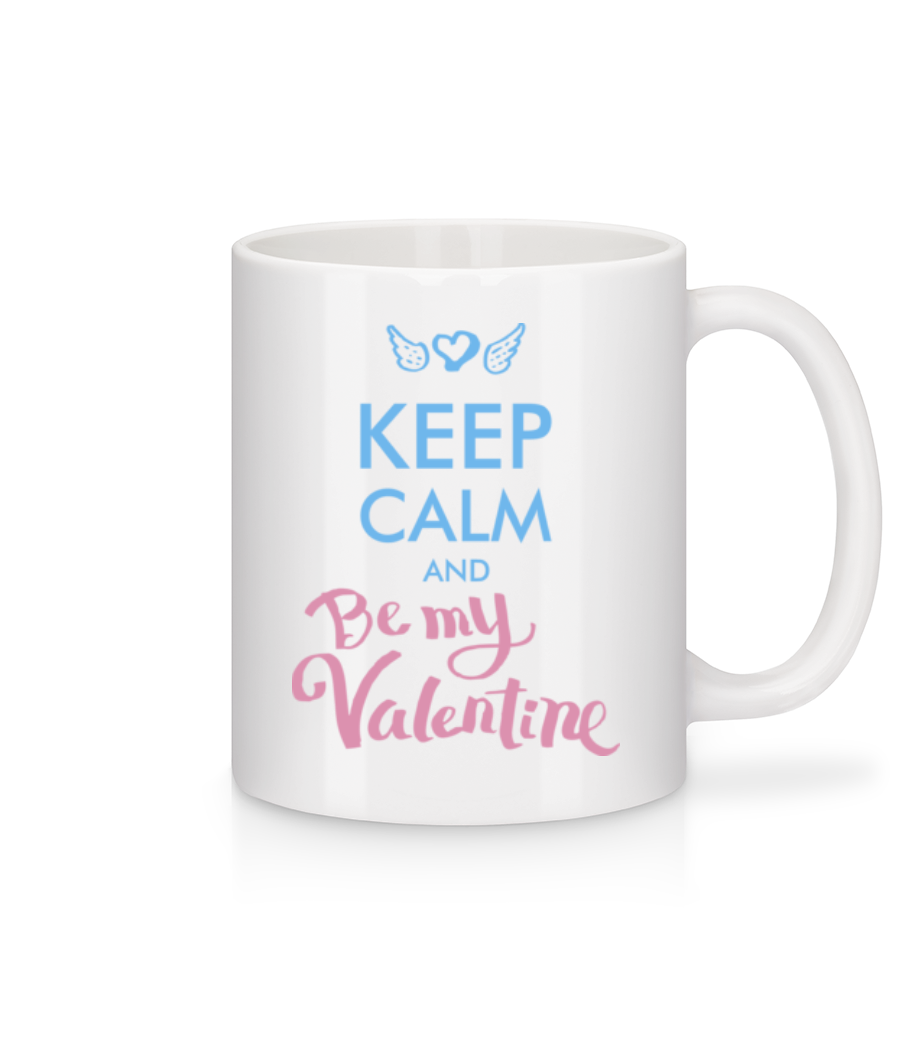 Keep Calm And Be My Valentine · Mug en céramique blanc
