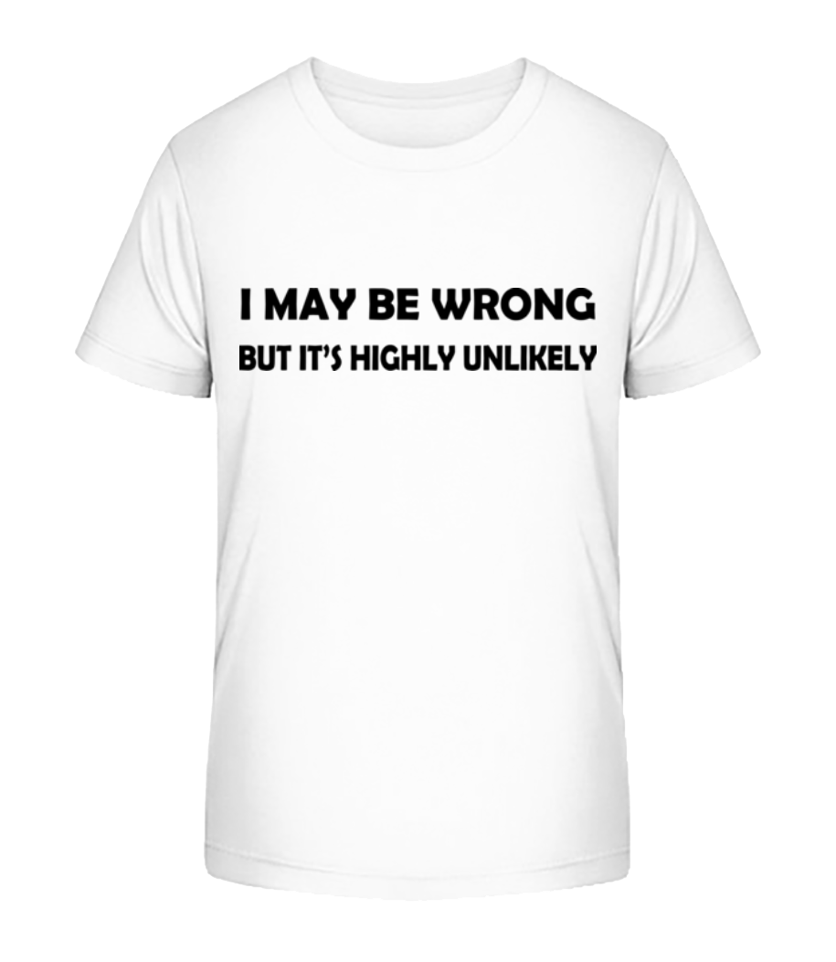 I May Be Wrong · T-shirt bio Enfant Stanley Stella 2.0