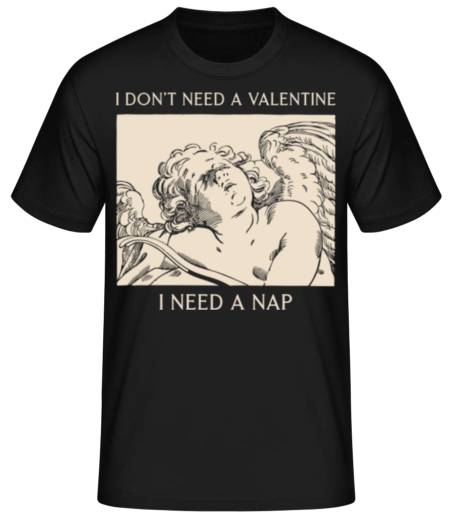 I Don't Need A Valentine - T-shirt standard Homme - Noir - Devant
