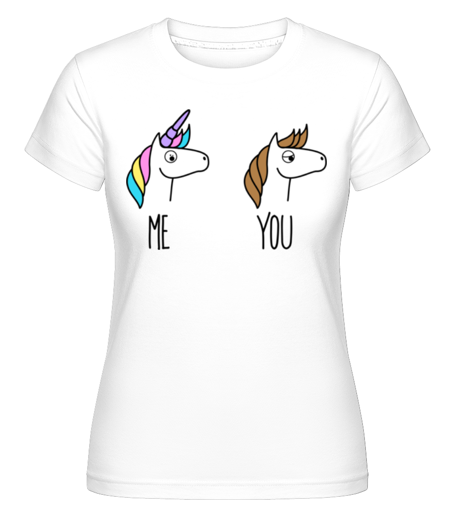 Me You Unicorns ·  T-shirt Shirtinator femme