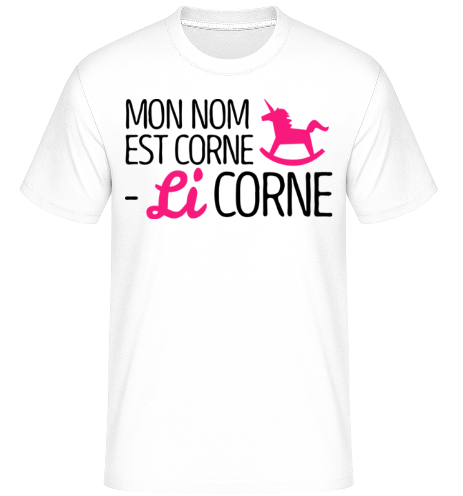 Mon Nom Est Corne, Li Corne ·  T-Shirt Shirtinator homme