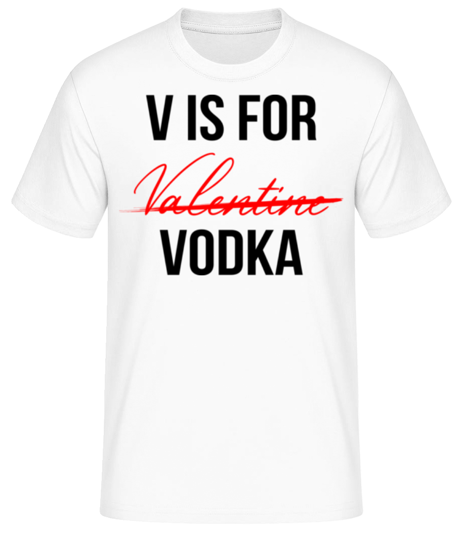 V Is For Vodka - T-shirt standard Homme - Blanc - Devant