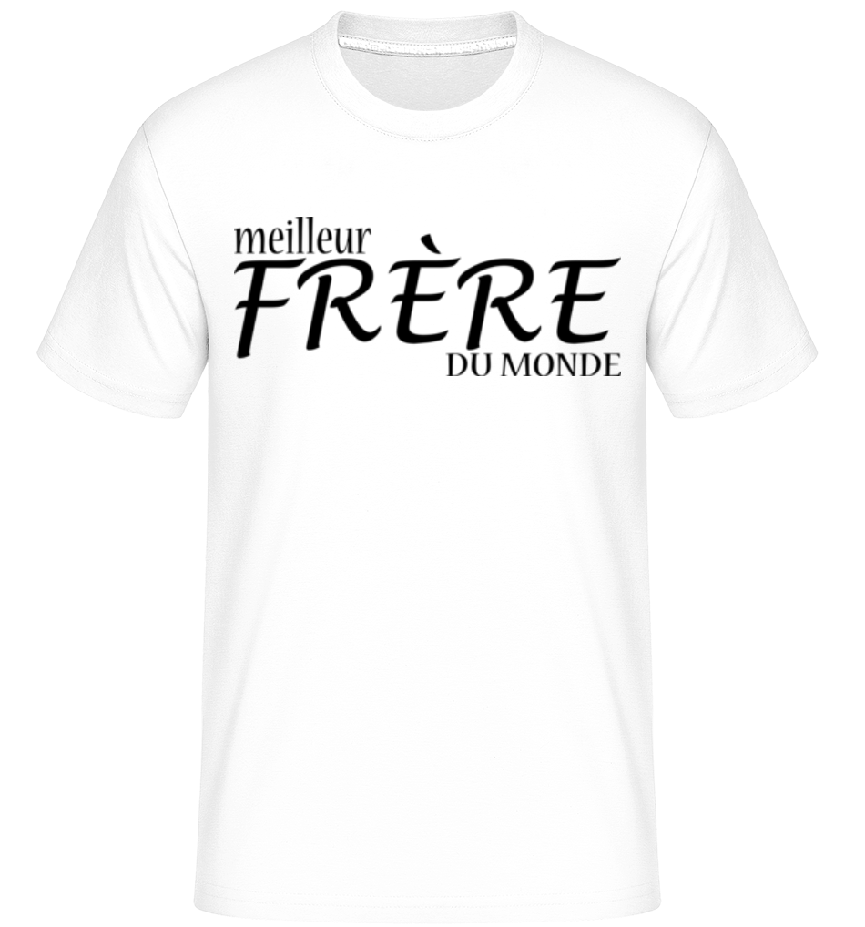 Meilleur Frère Du Monde ·  T-Shirt Shirtinator homme