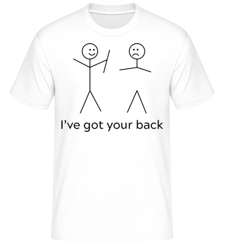 I’ve Got Your Back ·  T-Shirt Shirtinator homme