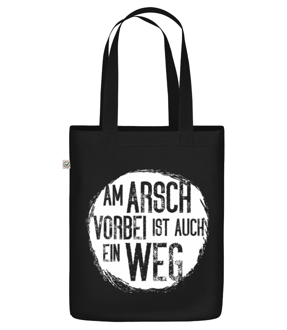 Am Arsch Vorbei Weg · Bio Tasche