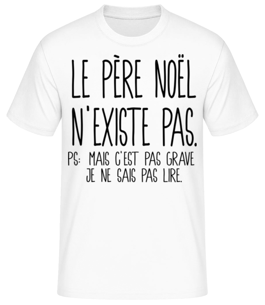 Le Père Noël N'Existe Pas · T-shirt standard Homme