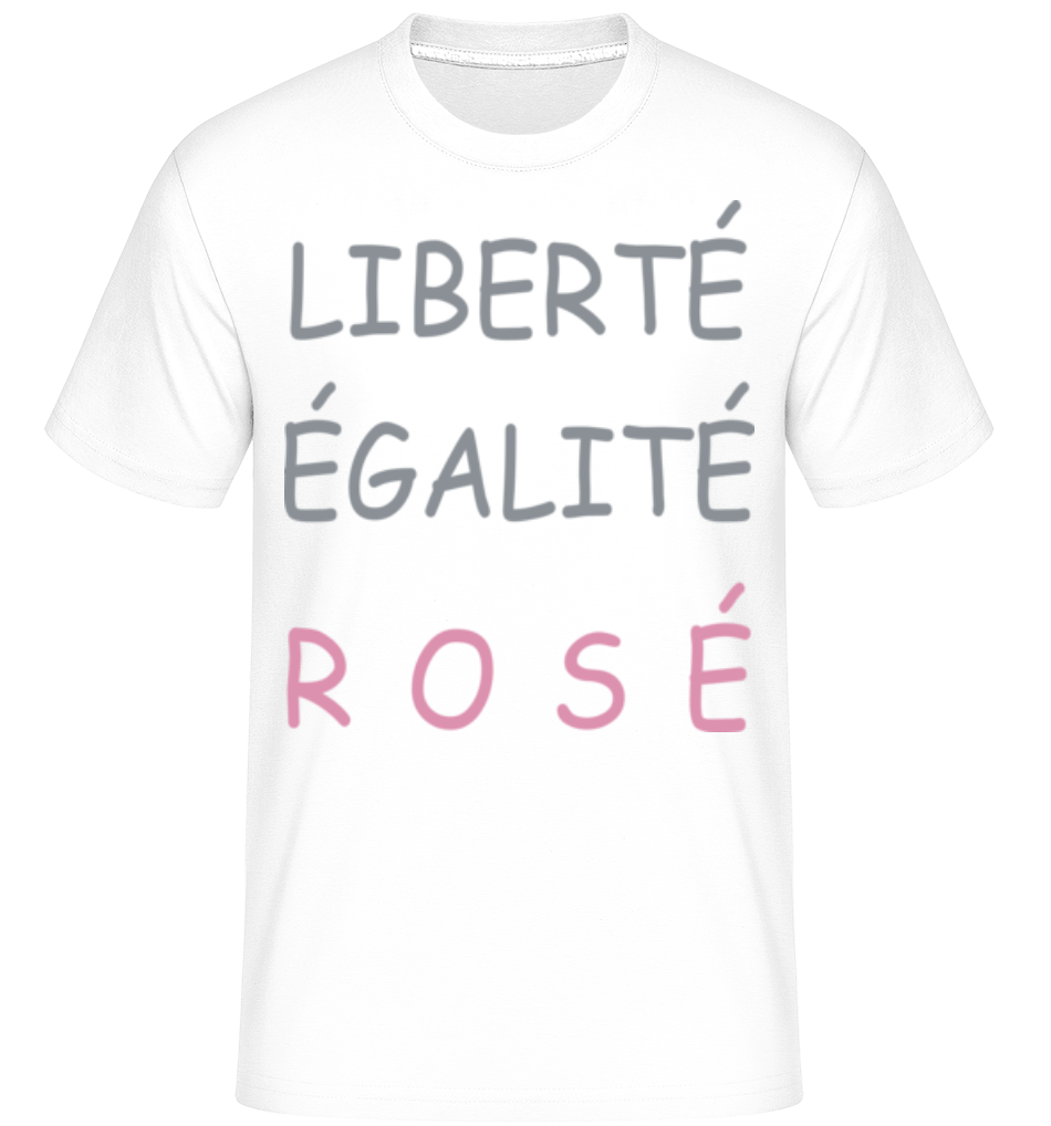 Liberté, Égalité, Rosé ·  T-Shirt Shirtinator homme
