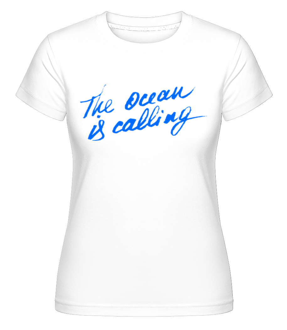 The Ocean Is Calling ·  T-shirt Shirtinator femme