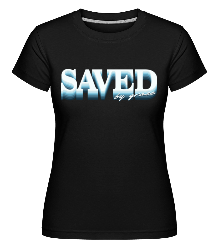 Aperçu: Saved By Grace -  T-shirt Shirtinator femme - Noir - Devant