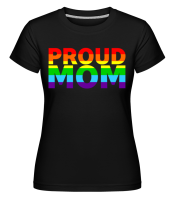Proud Mom - T-shirt Shirtinator femme - Noir - Devant