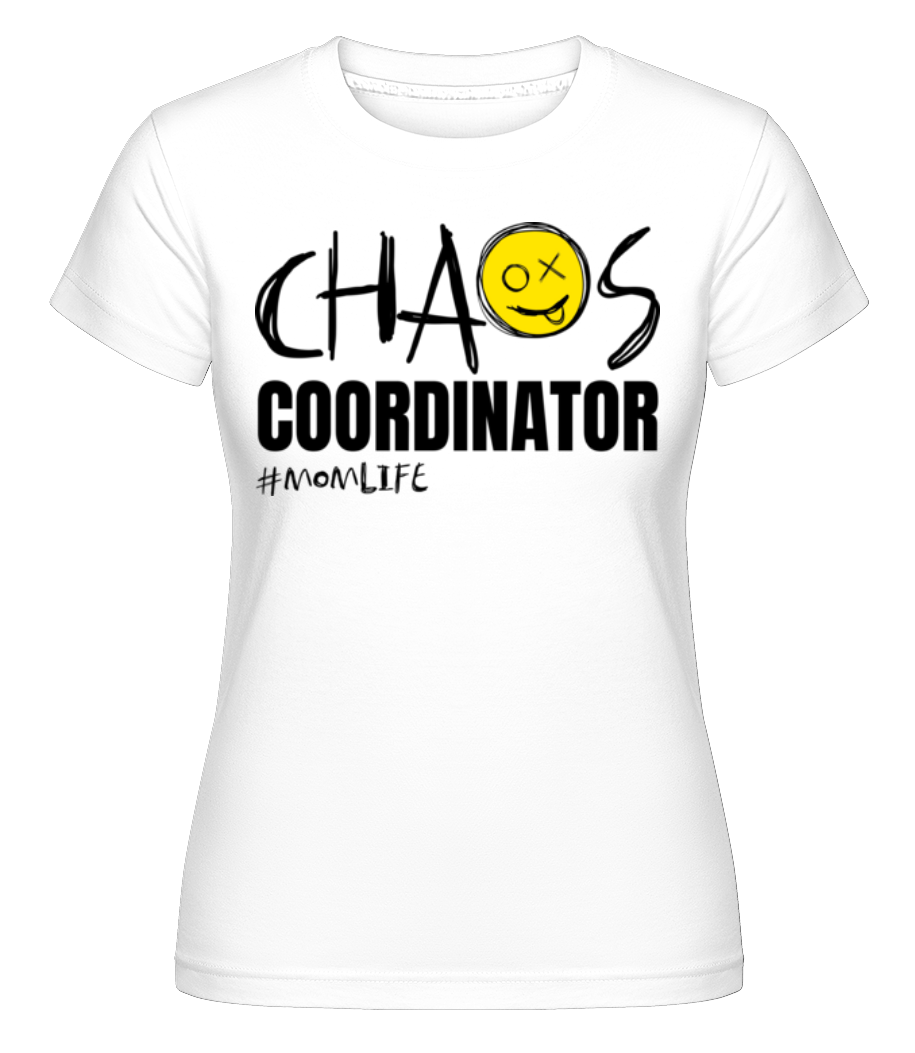 Chaos Coordinator Momlife ·  T-shirt Shirtinator femme