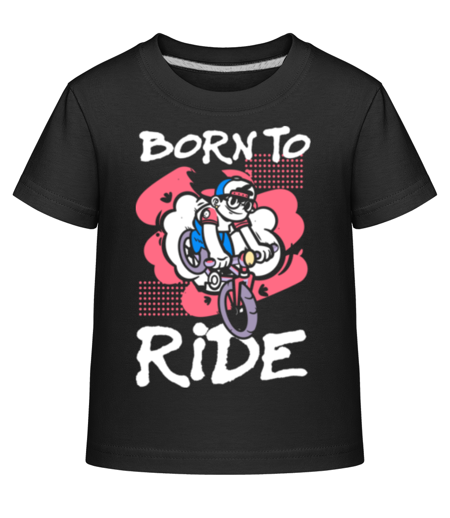 Born To Ride · T-shirt shirtinator Enfant