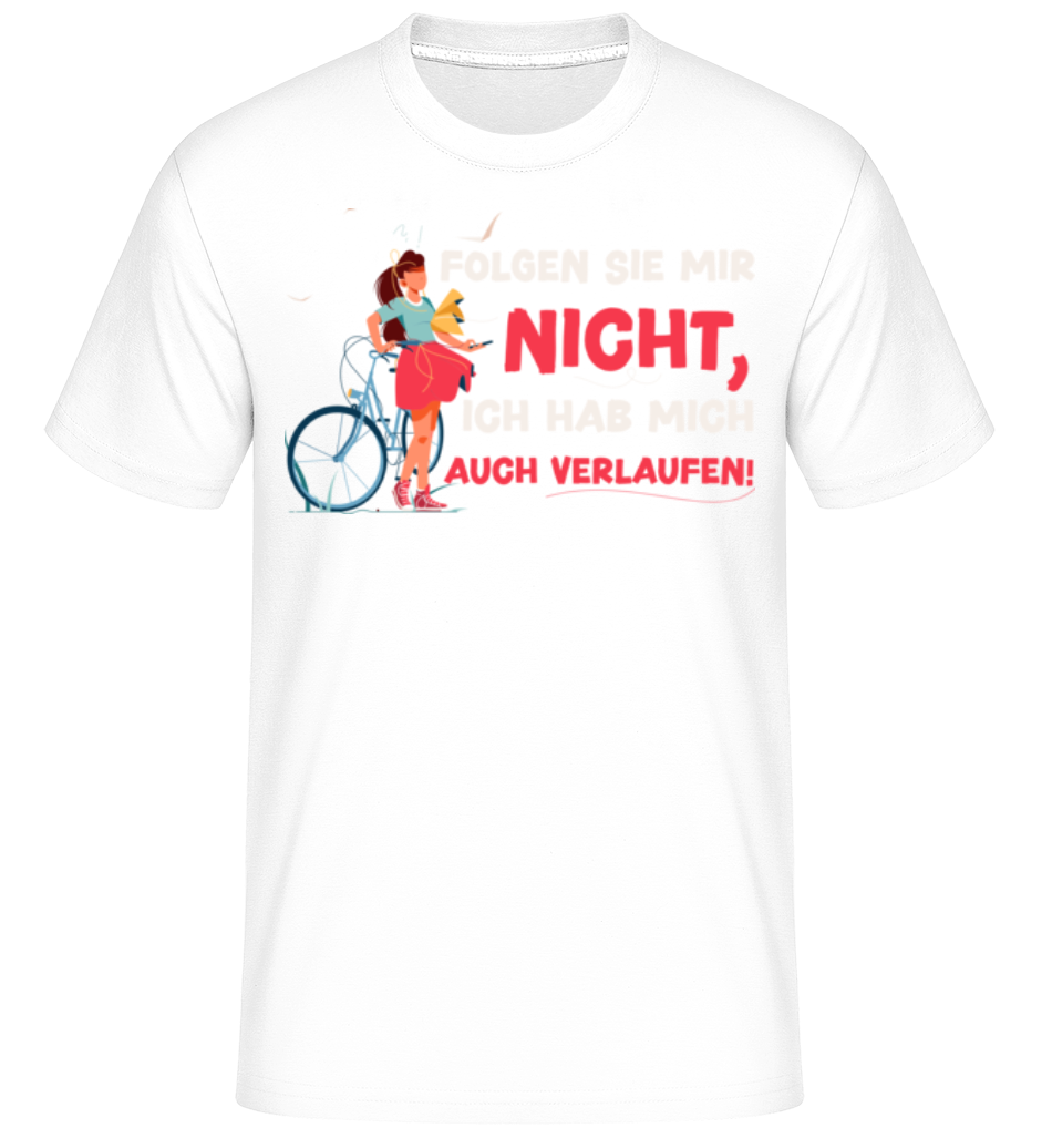 Ich Habe Mich Auch Verlaufen! · Shirtinator Männer T-Shirt