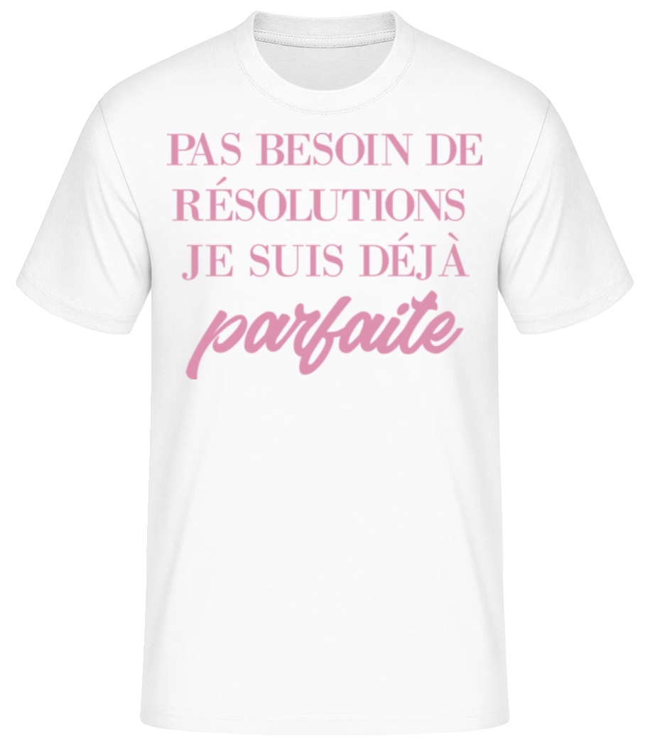 Je Suis Déjà Parfaite · T-shirt standard Homme