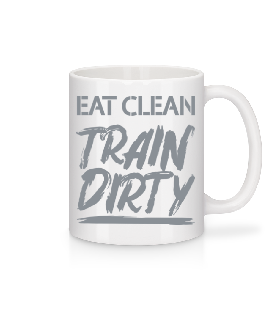 Eat Clean Train Dirty · Mug en céramique blanc