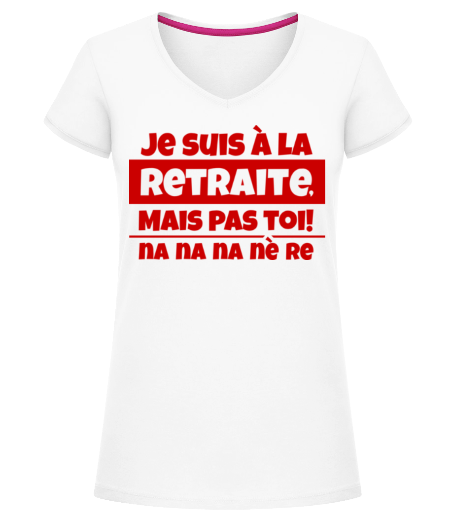Aperçu: Je Suis À La Retraite - T-shirt col en V Femme - Blanc - Devant