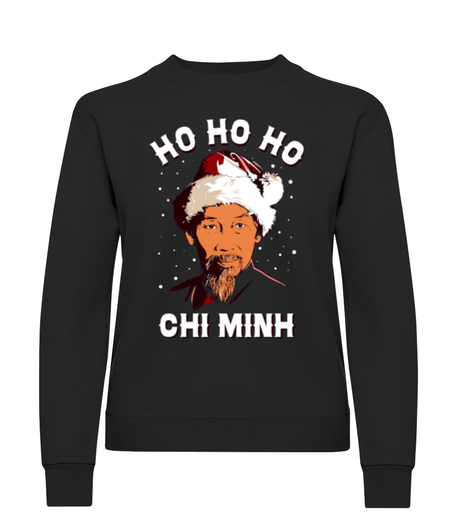 Ho Ho Ho Chi Minh · Sweatshirt Femme