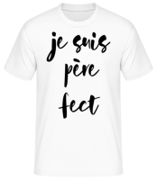 Je Suis Père Fect - T-shirt standard Homme - Blanc - Devant