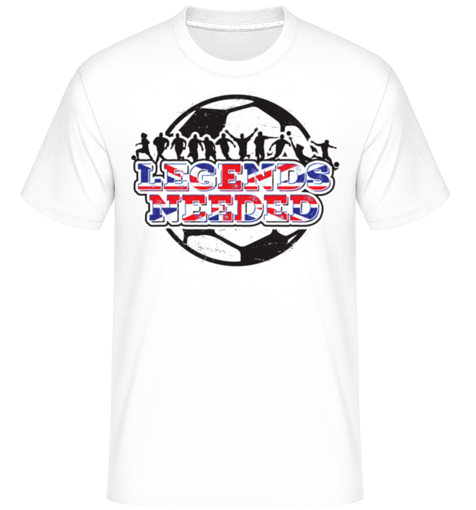 Football Britannique Legends Needed ·  T-Shirt Shirtinator homme