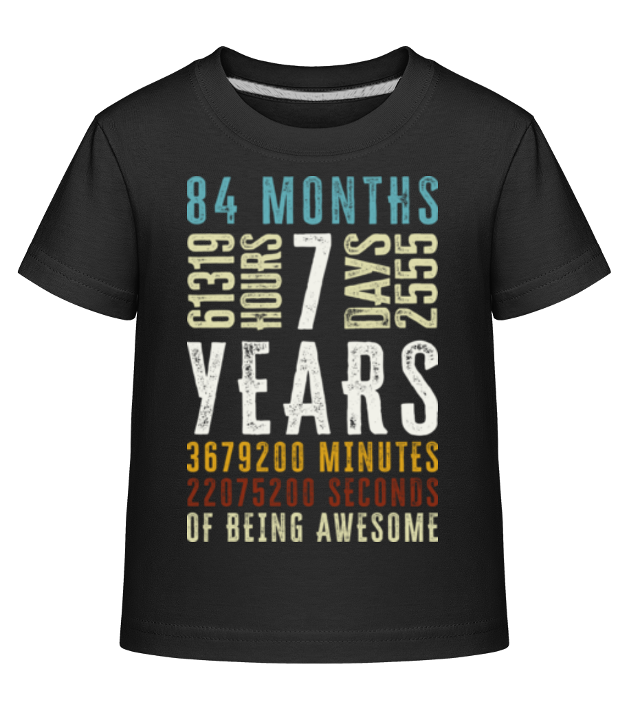 7 Years 84 Months · T-shirt shirtinator Enfant