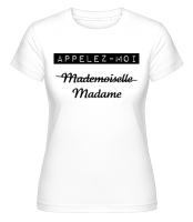 Appelez-Moi Madame -  T-shirt Shirtinator femme - Blanc - Devant